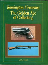 cover of Remington Firearms: The Golden Age of Collecting