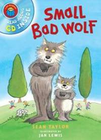 I Am Reading with CD: Small Bad Wolf by Sean Taylor - 2012-07-01