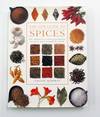 The New Guide to Spices: The definitive visual encyclopedia of spices from around the world