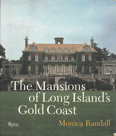 The mansions of Long Ilands`s Gold coast.