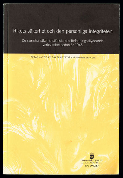 Rikets säkerhet och den personliga integriteten.…