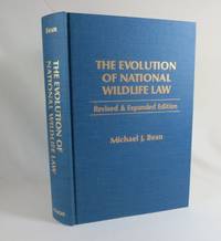 image of The Evolution of National Wildlife Law (Revised and Expanded Edition)