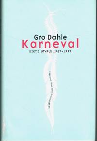Karneval. Dikt i utvalg 1987-1997.