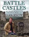 Battle Castles.  500 Years of Knights &amp; Siege Warfare