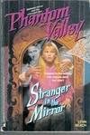 Phantom Valley: Stranger in the Mirror by Beach, Lynn, And Macdonald, Patricia (Ed. ) - 1992