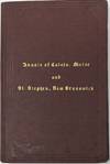 Annals of Calas, Maine and St. Stephen, New Brunswick, Including the Village of Milltown, ME., and the Present Town of Milltown, N.B.