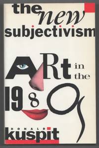 The New Subjectivism: Art in the 1980s