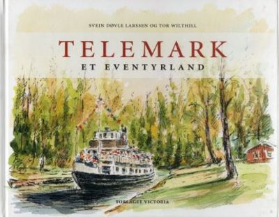 Telemark. Et eventyrland