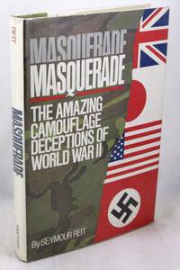 Masquerade: The Amazing Camouflage Deceptions of World War II by Reit, Seymour - 1978-01-01