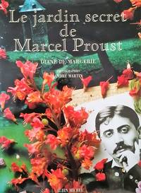 Le jardin secret de Marcel Proust