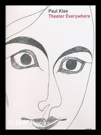 image of Paul Klee : theater everywhere / by Zentrum Paul Klee, Bern