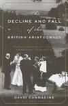 The Decline and Fall Of the British Aristocracy