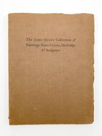 John Quinn, 1870-1925: Collection of Paintings, Water Colors, Drawings &amp; Sculpture by QUINN, John; Forbes WATSON - 1926