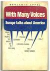 WITH MANY VOICES. EUROPE TALKS ABOUT AMERICA