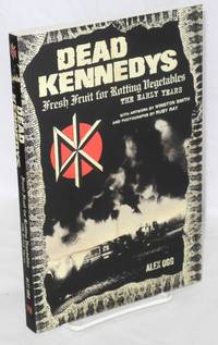 image of Dead Kennedys, fresh fruit for rotting vegetables, the early years