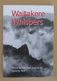 Waitakere Whispers Short Stories and Poems