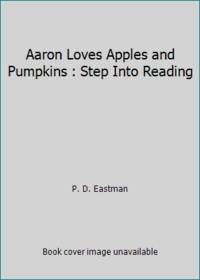 Aaron Loves Apples and Pumpkins