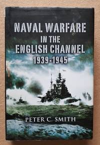 Naval Warfare in the English Channel 1939-1945