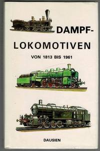 cover of Dampflokomotiven von 1813 bis 1961