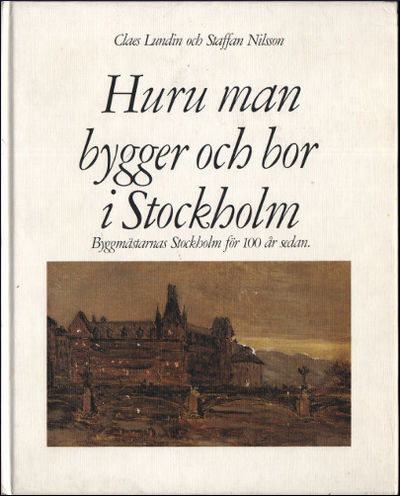 HURU MAN BYGGER OCH BOR I STOCKHOLM.…