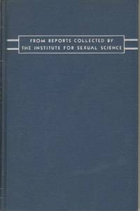 cover of THE SEXUAL HISTORY OF THE WORLD WAR, FROM REPORTS COLLECTED BY THE INSTITUTE FOR SEXUAL SCIENCE