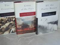 The Border Trilogy: All The Pretty Horses, The Crossing, Cities Of The Plain