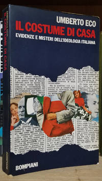 Il costume di casa: evidenze e misteri dell'ideologia italiana by Umberto Eco - Paperback - First Edition - 1973 - from Parigi Books, ABAA/ILAB (SKU: 33210)