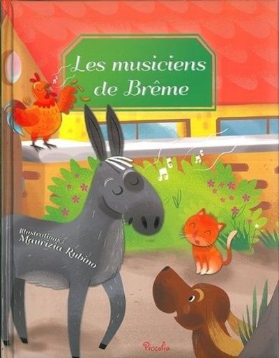 Les Musiciens De Breme By Olivo Lia Rubino Maurizia 16 From Sabibliotheque Sku Les Musiciens De Breme By Olivo Lia Rubino Maurizia 16 From Sabibliotheque Sku