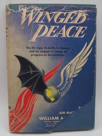 Winged Peace by Air Marshal William A. Bishop - 1944