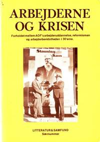 Arbejderne og krisen. Forholdet mellem AOF´s…