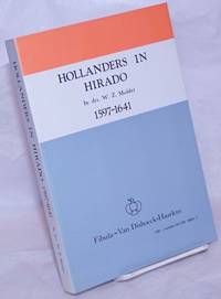 Hollanders in Hirado, 1597-1641 by Mulder, drs. W. Z - n.d.