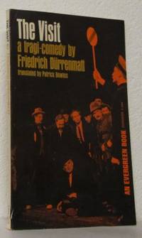 The Visit. A Tragi-Comedy. Translated from the…