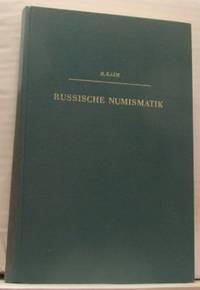Russische Numismatik. Ein Handbuch und…