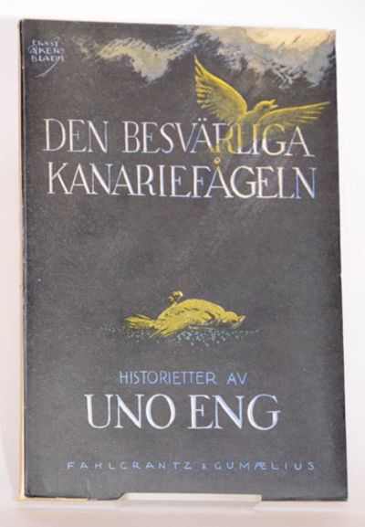 Den besvärliga kanariefågeln. Historietter och…