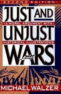 Just and Unjust Wars : Incorporating the Lessons of Operation Desert Storm