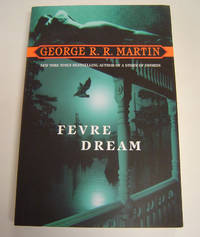 Fevre Dream by Martin, George R. R - 2004