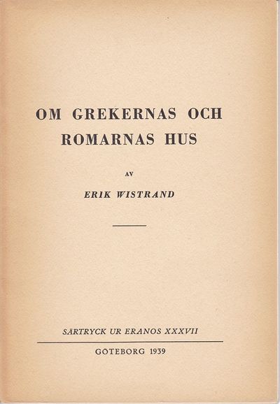 Om grekernas och romarnas hus. Särtryck ur Eranos…