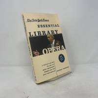 The New York Times Essential Library: Opera