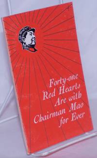 Forty-one Red Hearts Are With Chairman Mao For Ever - 