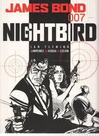 JAMES BOND 007: NIGHTBIRD - Jim Lawrence, Yaroslav Horak (Titan Books 2007)