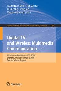 Digital TV and Wireless Multimedia Communication : 17th International Forum, IFTC 2020, Shanghai,...
