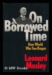 cover of On Borrowed Time: How World War II Began