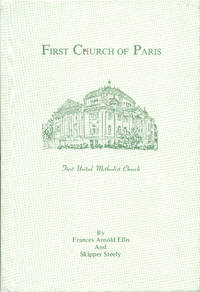 First Church of Paris by Frances Arnold Ellis and Skipper Steely - Hardcover - 1985 - from Bookmarc's (SKU: ec52990)
