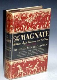 The Magnate, William Byce Thompson and His Time [1869-1939]