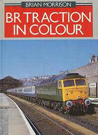 British Rail Traction in Colour: v. 1