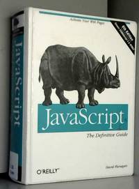 JavaScript: The Definitive Guide 6e by David Flanagan - 2011