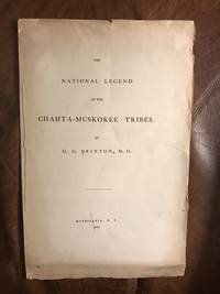 The National Legend of The Chata-Muskogee Tribes by D. G. Brinton - 1870