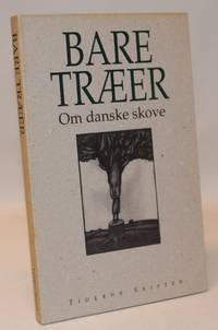 Bare træer - Om danske skove.