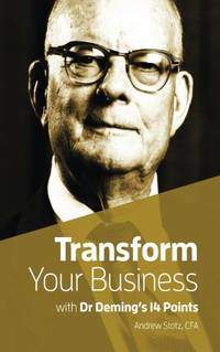 Transform Your Business with Dr.Deming's 14 Points