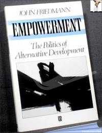 Empowerment: The Politics of Alternative Development